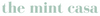 The Mint Casa